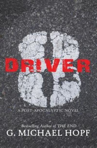 Cover for G. Michael Hopf · Driver 8 (Paperback Bog) (2017)