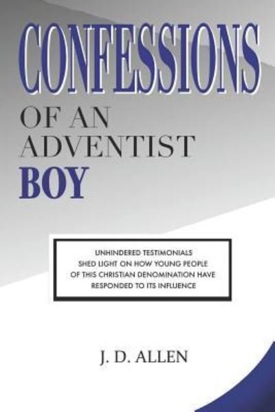 Cover for J D Allen · Confessions of an Adventist Boy (Paperback Book) (2018)