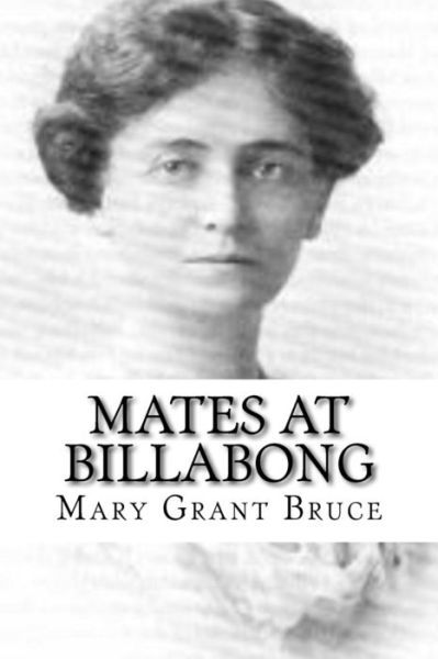 Cover for Mary Grant Bruce · Mates at Billabong (Pocketbok) (2018)