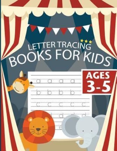 Cover for Fidelio Bunk · Letter Tracing Books for Kids ages 3-5 (Paperback Bog) (2018)