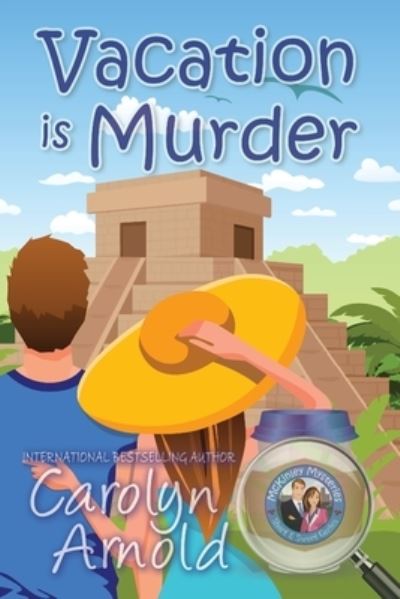 Cover for Carolyn Arnold · Vacation is Murder - McKinley Mysteries: Short &amp; Sweet Cozies (Pocketbok) (2016)