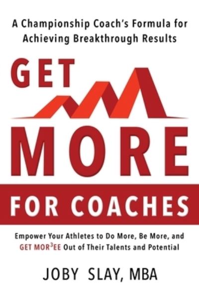 Get More - Joby Slay - Books - Castle Quay Books - 9781988928234 - February 20, 2020