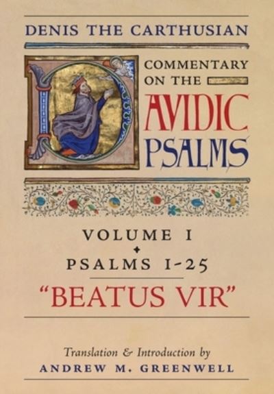 Cover for Denis The Carthusian · Beatus Vir (Denis the Carthusian's Commentary on the Psalms): Vol. 1 (Psalms 1-25) - Commentary on the Psalms (Hardcover Book) (2020)