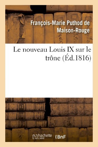 Cover for Puthod De Maison-rouge-f · Le Nouveau Louis Ix Sur Le Trone (Paperback Book) [French edition] (2013)