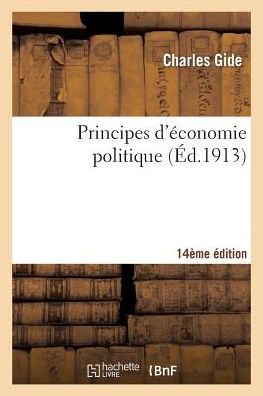 Charles Gide · Principes d'Economie Politique 14e Edition - Sciences Sociales (Paperback Book) (2014)