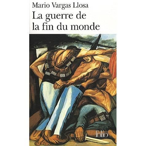 Cover for Mario Vargas Llosa · Guerre De La Fin Monde (Folio) (French Edition) (Taschenbuch) [French edition] (1987)