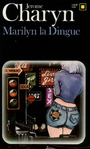 Cover for Jerome Charyn · Marilyn La Dingue (Carre Noir) (French Edition) (Paperback Book) [French edition] (1984)