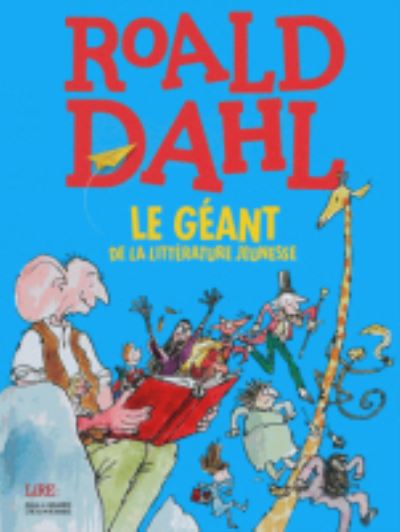 Cover for Roald Dahl · Le geant de la litterature jeunesse (Hardcover Book) (2016)