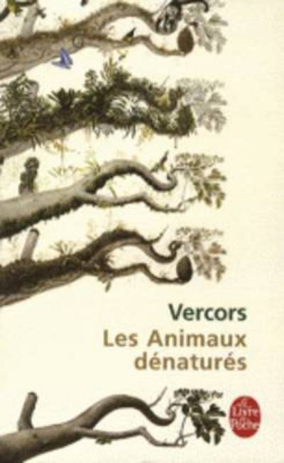 Cover for Vercors · Les Animaux Denatures (Ldp Litterature) (French Edition) (Paperback Book) [French edition] (1975)