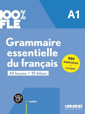 Cover for Clemence FAFA · 100% FLE - Grammaire essentielle du francais A1 - livre + didierfle.app (Paperback Book) (2023)