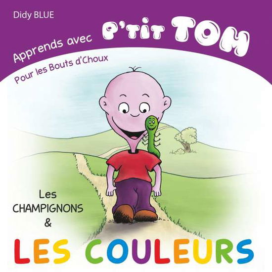 Cover for Blue · Apprends avec P'tit Tom (Bog)