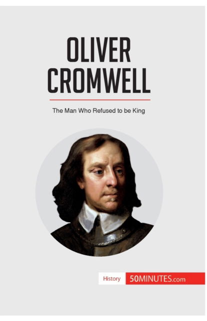 50minutes · Oliver Cromwell (Paperback Book) (2017)