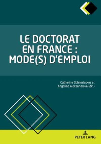 Cover for Le doctorat en France : mode (s) d'emploi (Paperback Book) [New edition] (2017)