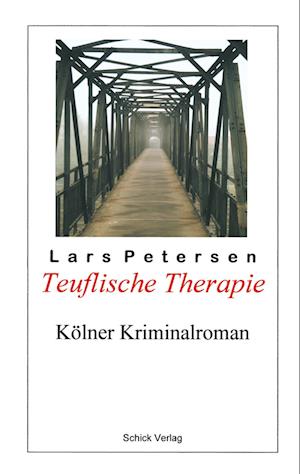 Cover for Lars Petersen · Teuflische Therapie. Klner Kriminalroman. (Paperback Book) (2000)