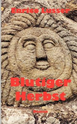 Cover for Enrico Lusser · Blutiger Herbst (Paperback Book) [German edition] (2002)