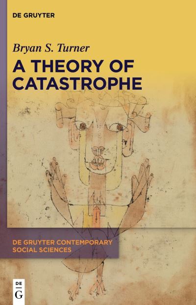 Cover for Bryan S. Turner · Theory of Catastrophe (Book) (2023)