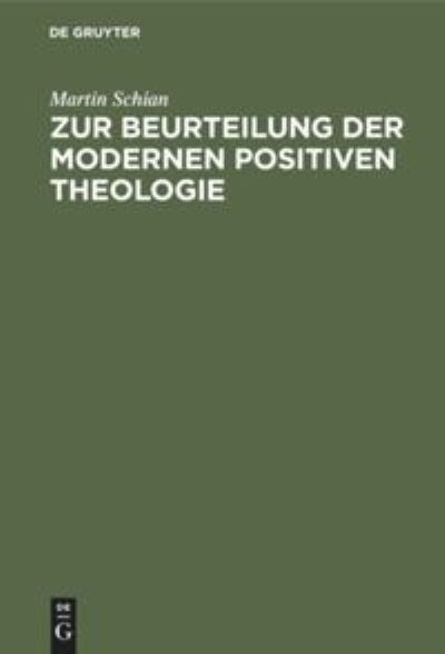 Cover for Martin Schian · Zur Beurteilung der Modernen Positiven Theologie (Book) (1907)