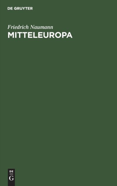 Cover for Friedrich Naumann · Mitteleuropa (N/A) (1915)