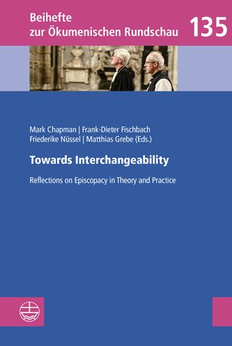 Towards Interchangeability - Mark Chapman - Książki - Evangelische Verlagsanstalt - 9783374071234 - 30 sierpnia 2022