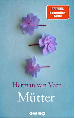 Mütter - Herman van Veen - Bøger - Knaur - 9783426286234 - 1. marts 2023