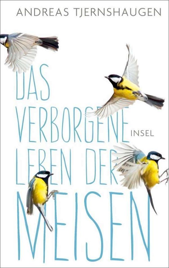 Verborgene Leben Der Mei - Tjernshaugen - Livres -  - 9783458177234 - 