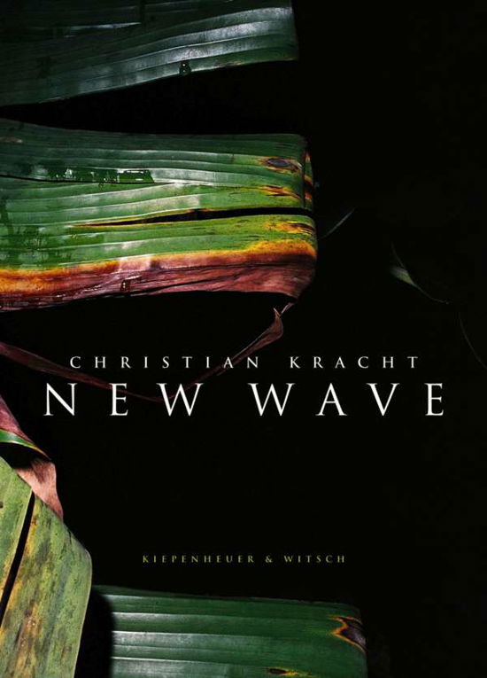 Cover for Christian Kracht · New Wave (Hardcover bog) (2006)