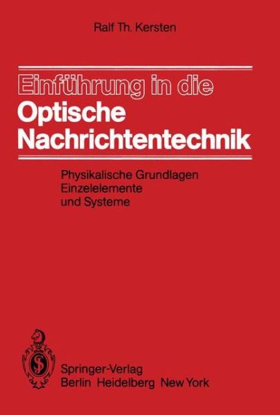 Cover for R. T. Kersten · Einfuhrung in Die Optische Nachrichtentechnik (Paperback Book) [German edition] (1982)