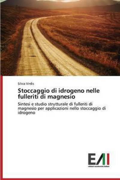 Cover for Virdis Silvia · Stoccaggio Di Idrogeno Nelle Fulleriti Di Magnesio (Paperback Book) (2015)