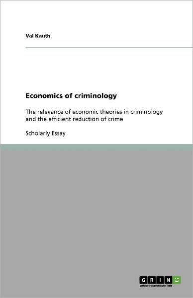 Cover for Kauth · Economics of criminology (Book) (2008)