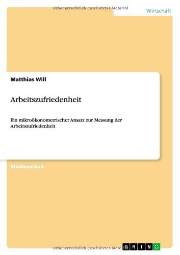Arbeitszufriedenheit - Will - Bøker - GRIN Verlag - 9783640563234 - 10. oktober 2013