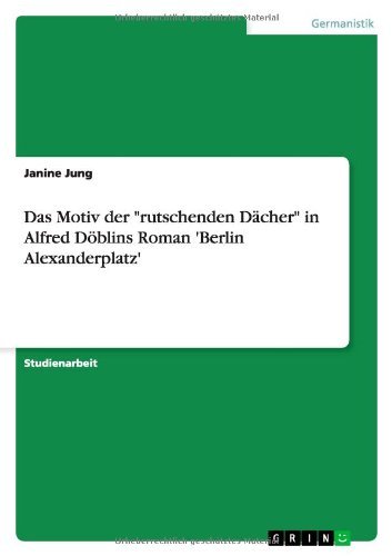 Das Motiv der "rutschenden Dächer" - Jung - Bøger - GRIN Verlag - 9783640646234 - 30. juni 2010