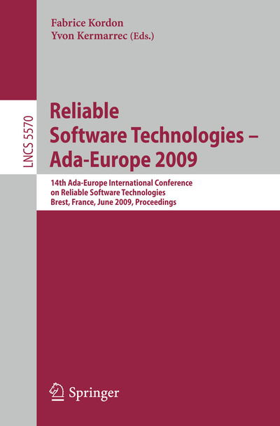 Cover for Fabrice Kordon · Reliable Software Technologies - Ada-Europe 2009: 14th Ada-Europe International Conference, Brest, France, June 8-12, 2009, Proceedings - Programming and Software Engineering (Pocketbok) [2009 edition] (2009)