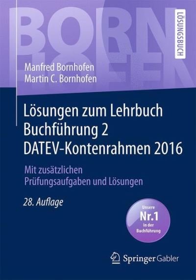 Cover for Manfred Bornhofen · Losungen zum Lehrbuch Buchfuhrung 2 DATEV-Kontenrahmen 2016: Mit zusatzlichen Prufungsaufgaben und Losungen - Bornhofen Buchfuhrung 2 LO (Paperback Book) (2017)