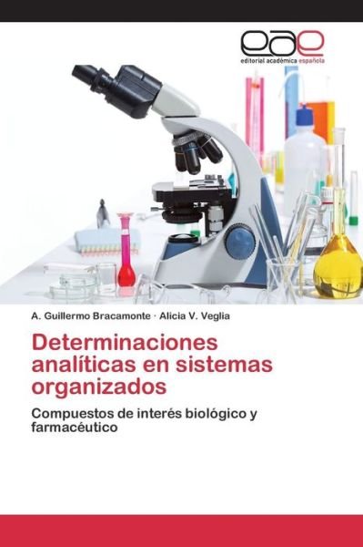 Cover for Bracamonte a Guillermo · Determinaciones Analiticas en Sistemas Organizados (Taschenbuch) (2015)