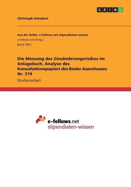 Die Messung des Zinsänderungsr - Schubert - Bücher -  - 9783668242234 - 17. Juni 2016