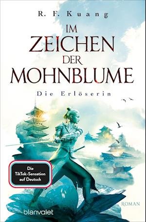 Cover for R. F. Kuang · Im Zeichen der Mohnblume - Die Erlöserin (Paperback Book) (2022)