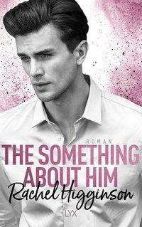 Cover for Higginson · The Something About Him (Bok)