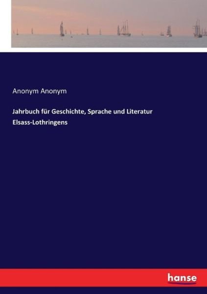 Cover for Anonym · Jahrbuch für Geschichte, Sprache (Bog) (2017)