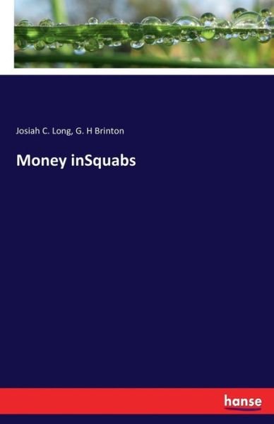 Cover for Long · Money inSquabs (Bok) (2017)