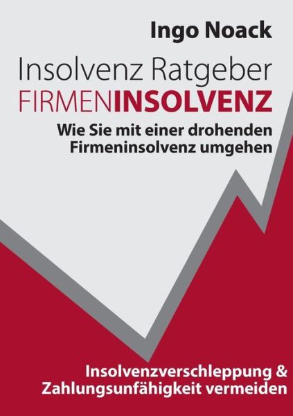 Cover for Noack · Insolvenz Ratgeber Firmeninsolven (Book) (2019)