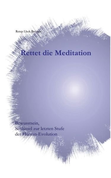 Cover for Brenner · Rettet die Meditation (Book) (2023)