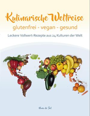 Cover for Nina do Sol · Kulinarische Weltreise: glutenfrei - vegan - gesund (Book) (2024)