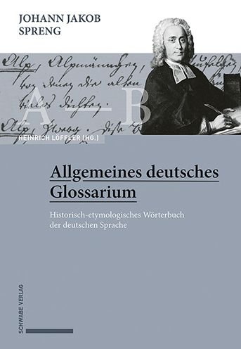 Cover for Heinrich Löffler · Johann Jakob Spreng, Allgemeines Deutsches Glossarium (Gebundenes Buch) (2021)