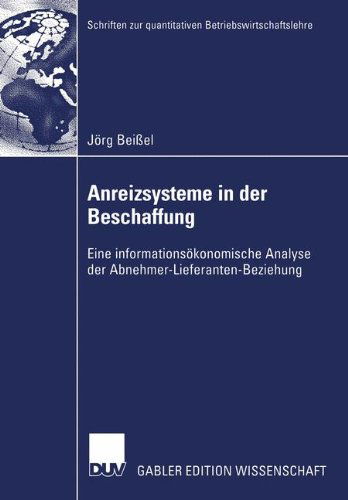 Cover for Jorg Beissel · Anreizsysteme in der Beschaffung - Schriften Zur Quantitativen Betriebswirtschaftslehre Und Wirtschaftsinformatik (Paperback Bog) [2003 edition] (2003)