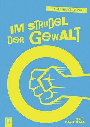 Cover for Kurt Wasserfall · Im Strudel der Gewalt (Paperback Book) (2015)