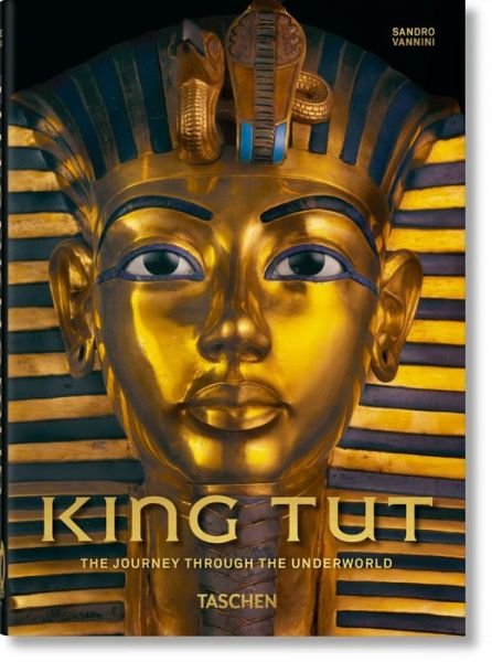 Cover for Sandro Vannini · King Tut. The Journey through the Underworld. 40th Ed. - 40th Edition (Hardcover bog) (2020)