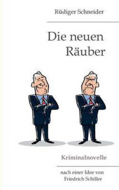 Cover for Schneider · Die neuen Räuber (Bok) (2016)