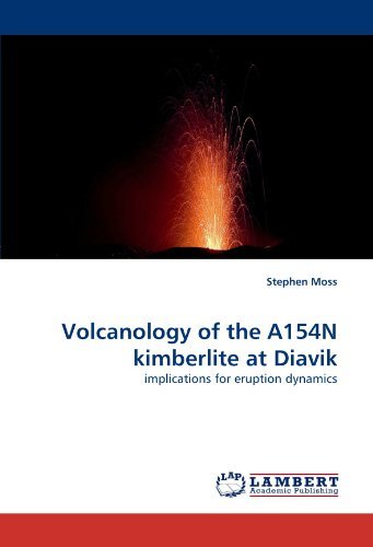 Cover for Stephen Moss · Volcanology of the A154n Kimberlite at Diavik: Implications for Eruption Dynamics (Paperback Bog) (2010)