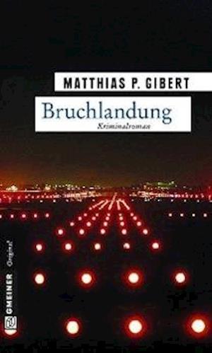 Cover for Gibert · Bruchlandung (Buch)