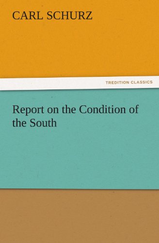 Cover for Carl Schurz · Report on the Condition of the South (Tredition Classics) (Paperback Book) (2011)